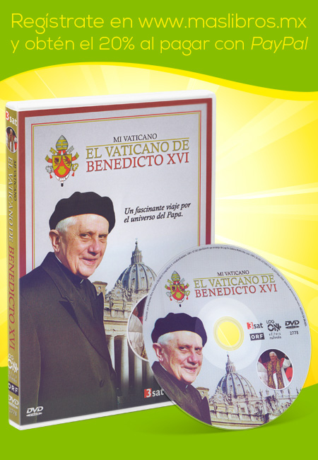 Mi Vaticano El Vaticano de Benedicto XVI en DVD