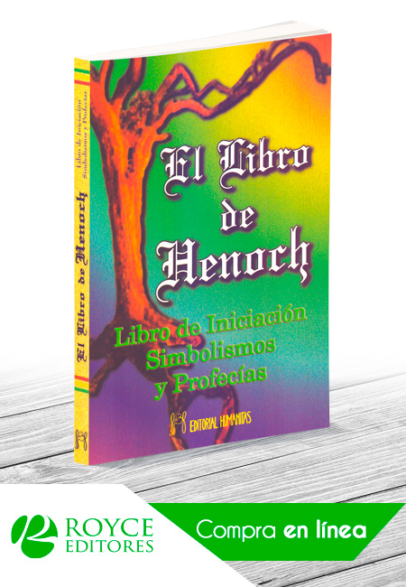 El Libro de Henoch. Libro de Iniciación Simbolismos y Profesías