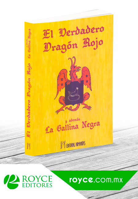 El Verdadero Dragón Rojo y además La Gallina Negra